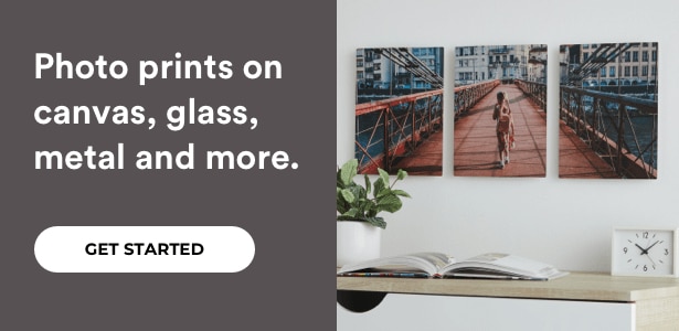 Photo prints on canvas, glass, metal and more. Get started