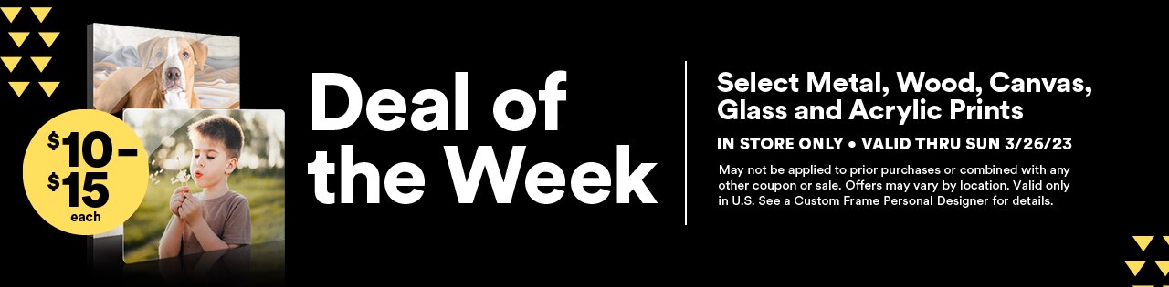 Deal of the Week. Select Metal, Wood, Canvas, Glass, and Acrylic Prints.